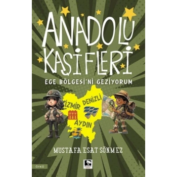 Anadolu Kâşifleri Ege Bölgesi’ni Geziyorum