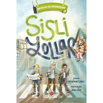 Anten ve Yol Arkadaşları 3 - Sisli Yollar