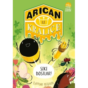 Arıcan İle Kraliçe 2 Sıkı Dostlar!