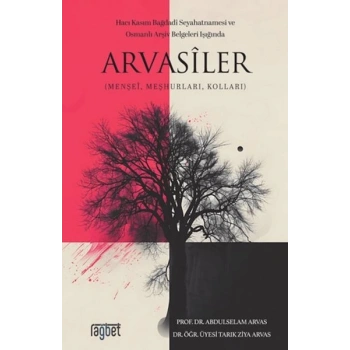Arvasiler (Menşei, Meşhurları, Kolları)