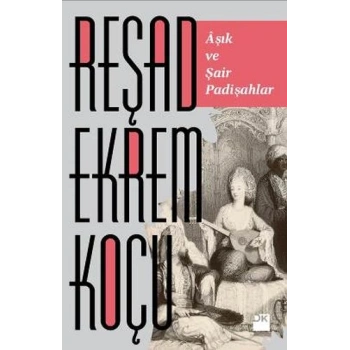 Aşık ve Şair Padişahlar