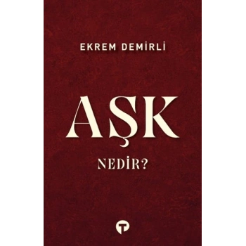 Aşk Nedir?