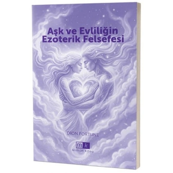 Aşk ve Evliliğin Ezoterik Felsefesi