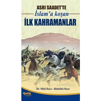 Asrı Saadette İslama Koşan İlk Kahramanlar