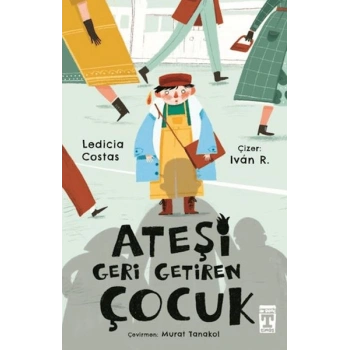 Ateşi Geri Getiren Çocuk