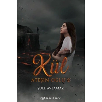Ateşin Oğlu 2: Kül