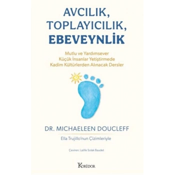 Avcılık, Toplayıcılık, Ebeveynlik