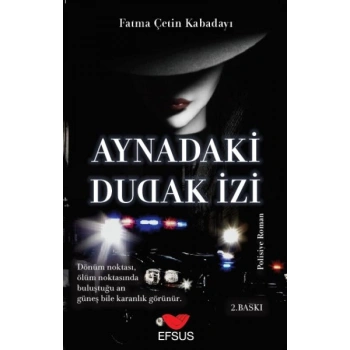 Aynadaki Dudak İzi