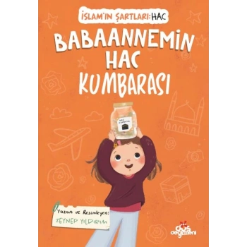 Babaannemin Hac Kumbarası, İslam’ın Şartları (Hac)