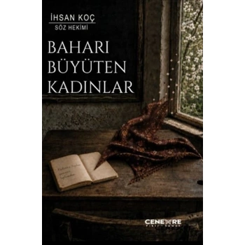 Baharı Büyüten Kadınlar