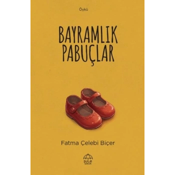 Bayramlık Pabuçlar