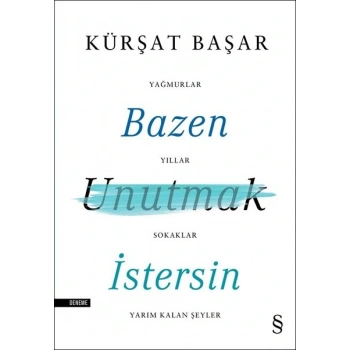 Bazen Unutmak İstersin
