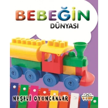 Bebeğin Dünyası Neşeli Oyuncaklar