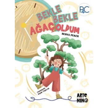 Bekle Bekle Ağaç Oldum