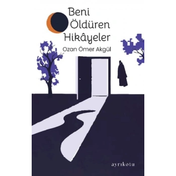 Beni Öldüren Hikâyeler