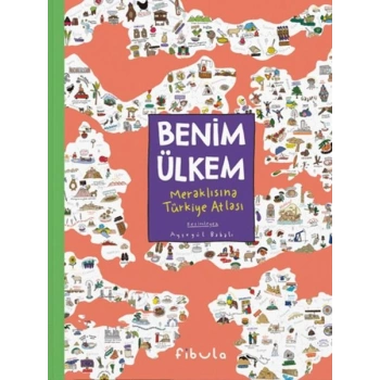 Benim Ülkem - Meraklısına Türkiye Atlası
