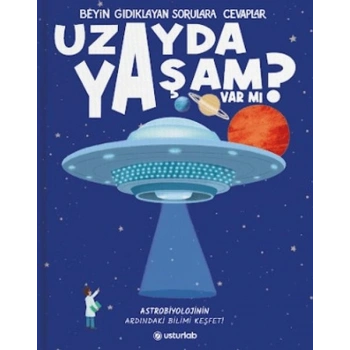 Beyin Gıdıklayan Sorulara Cevaplar 1 - Uzayda Yaşam Var mı? (Ciltli)