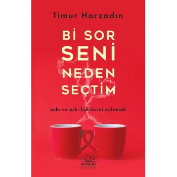 Bi Sor Seni Neden Seçtim