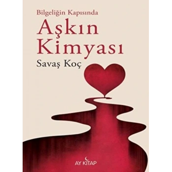 Bilgeliğinde Kapısında Aşkın Kimyası
