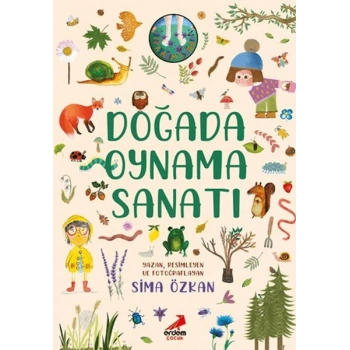 Bir Ayağım Doğada Serisi - Doğada Oynama Sanatı