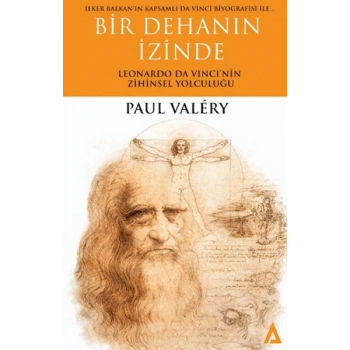 Bir Dehanın İzinde -  Leonardo Da Vincinin Zihinsel Yolculuğu
