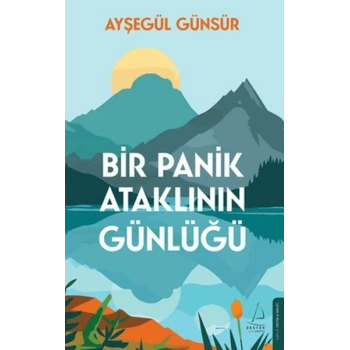 Bir Panik Ataklının Günlüğü