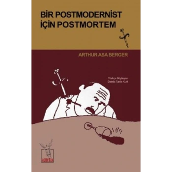 Bir Postmodernist İçin Postmortem