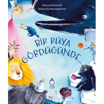 Bir Rüya Gördüğünde…