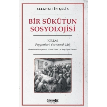 Bir Sükutun Sosyolojisi Kırtas: Peygamber’i Susturmak Mı?