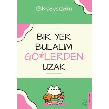 Bir Yer Bulalım Gö*lerden Uzak