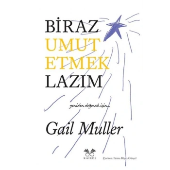 Biraz Umut Etmek Lazım