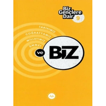Biz Gençlere Dair 9
