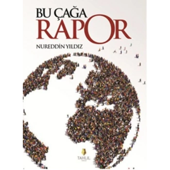 Bu Çağa Rapor
