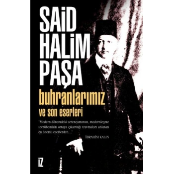 Buhranlarımız ve Son Eserleri