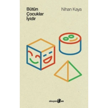 Bütün Çocuklar İyidir