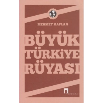 Büyük Türkiye Rüyası