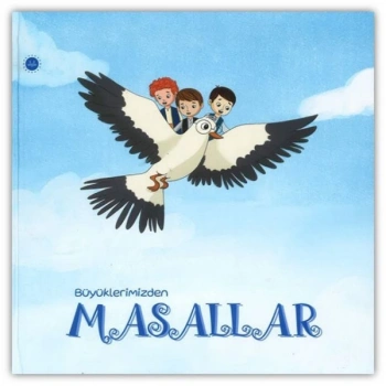 Büyüklerimizden Masallar