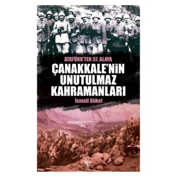 Çanakkalenin Unutulmaz Kahramanları