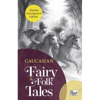 Caucasian Fairy & Folk Tales
