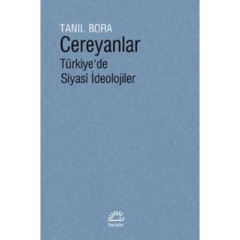 Cereyanlar - Türkiyede Siyasi İdeolojiler