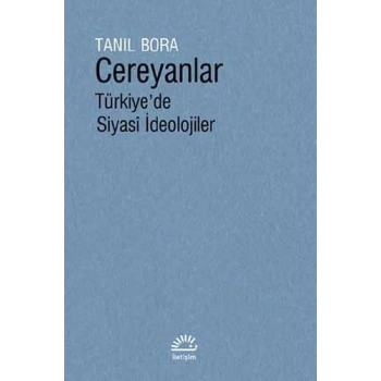 Cereyanlar - Türkiyede Siyasi İdeolojiler