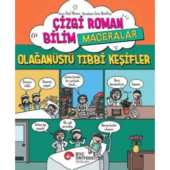 Çizgi Roman Bilim - Maceralar – Olağanüstü Tıbbi Keşifler