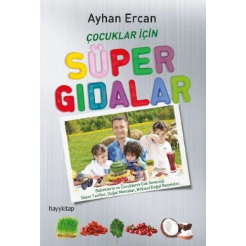 Çocuklar İçin Süper Gıdalar