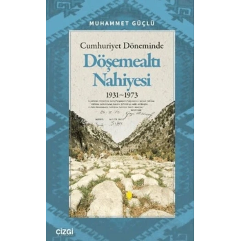 Cumhuriyet Döneminde Döşemealtı Nahiyesi