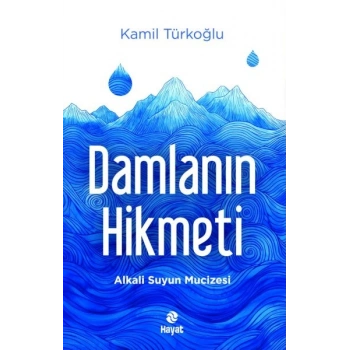 Damlanın Hikmeti