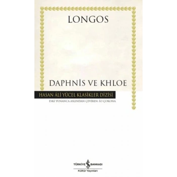 Daphnis ve Khloe - Hasan Ali Yücel Klasikleri (Ciltli)