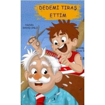 Dedemi Tıraş Ettim