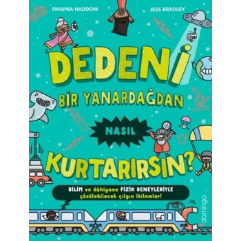 Dedeni Bir Yanardağdan Nasıl Kurtarırsın?