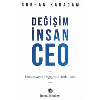 Değişim, İnsan, Ceo