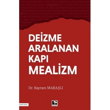 Deizme Aralanan Kapı Mealizm